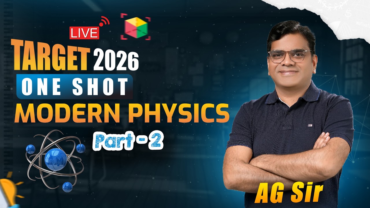 One Shot Modern Physics | Part-2 | for NEET 2026 | Physics by AG Sir | Sarvam Career Institute