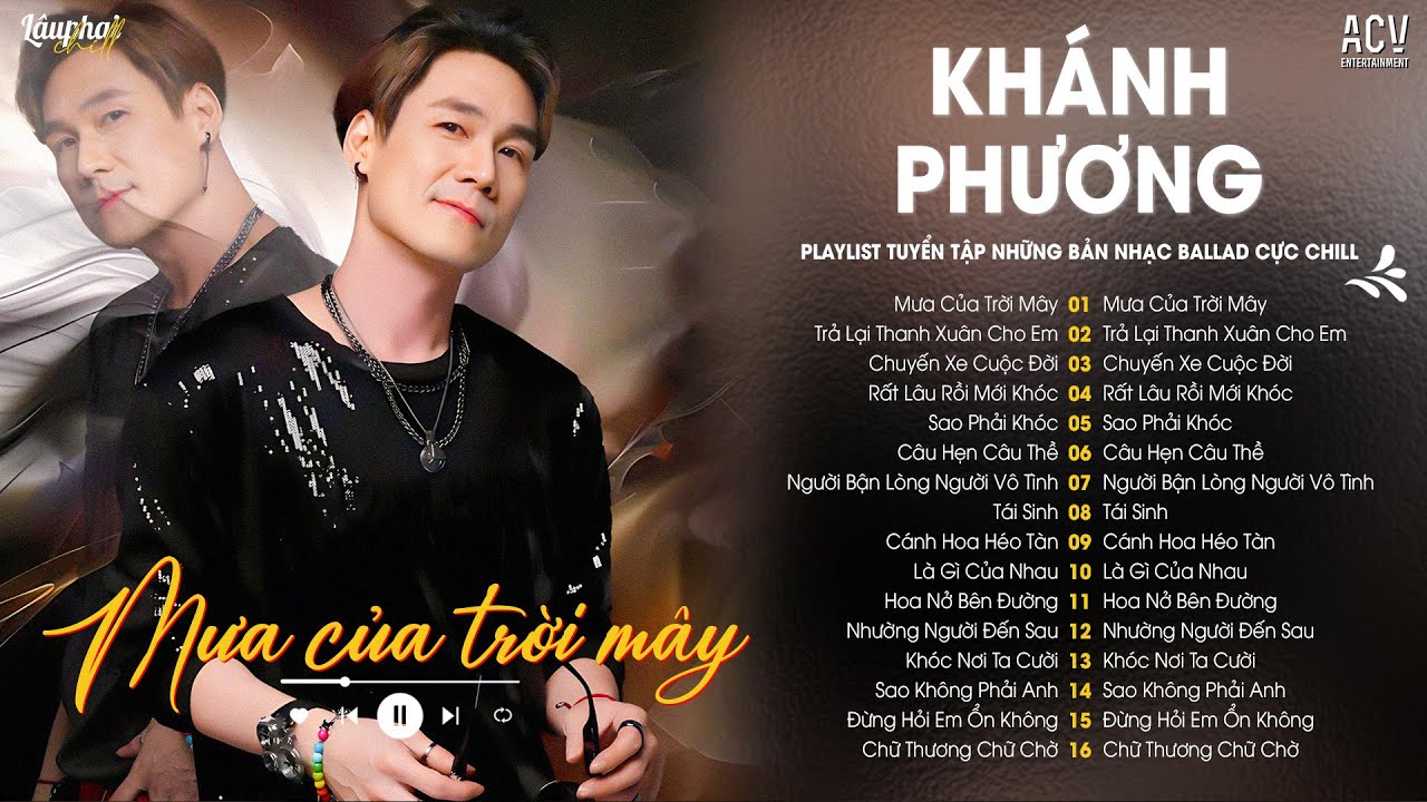 Em Nói Em Có Anh Rồi Tại Sao Lại Thương Người Ta - Mưa Của Trời Mây - Khánh Phương | Lâu Phai Chill