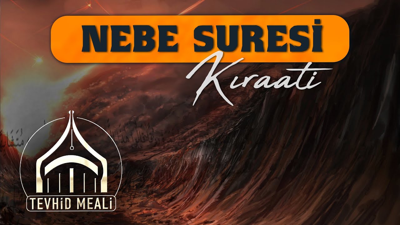 Nebe Suresi Kıraati | Enes Yelgün