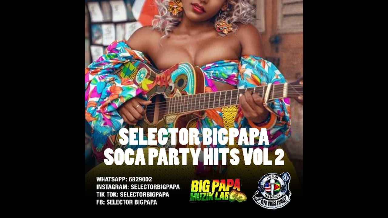 01 SELECTOR BIGPAPA SOCA PARTY HITS VOL 2