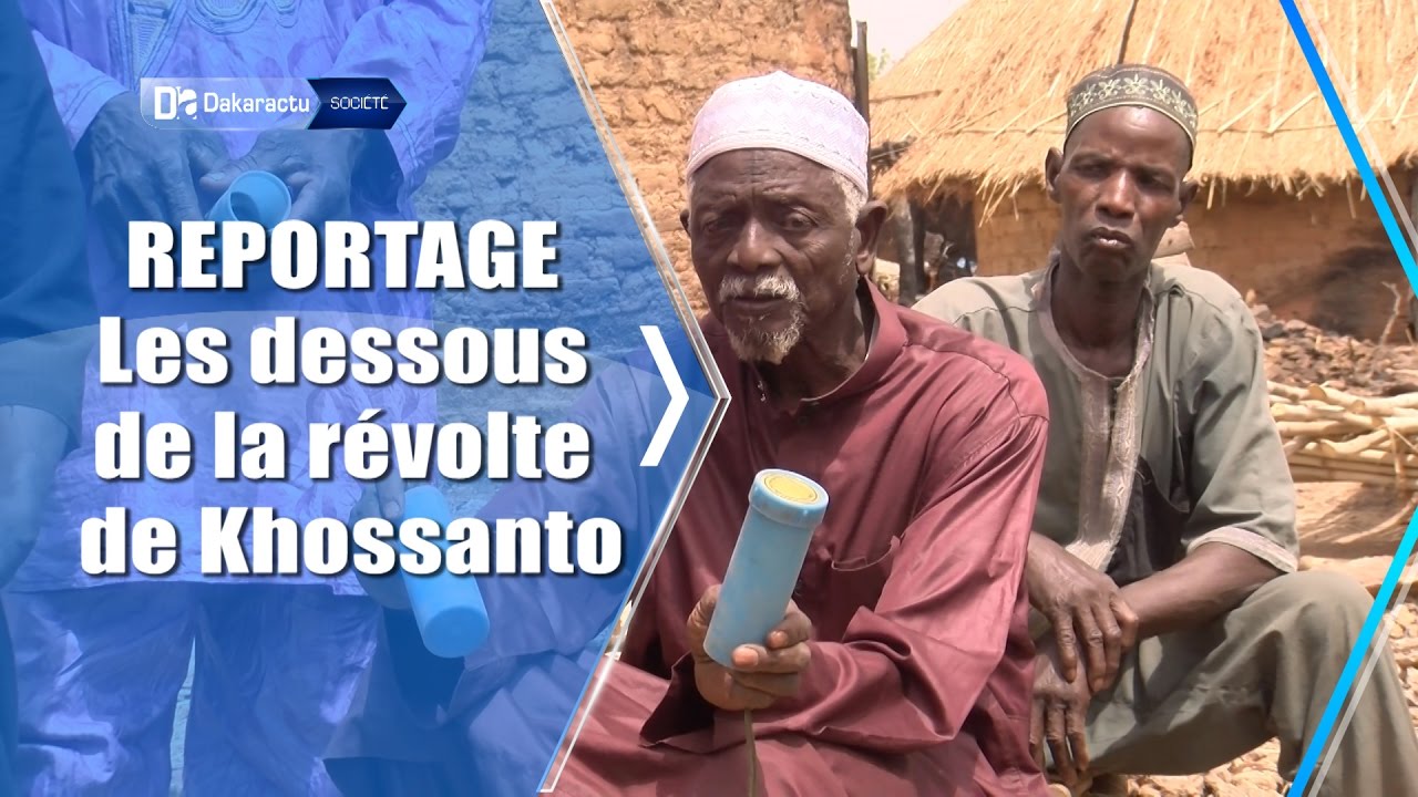 REPORTAGE : Les dessous de la révolte de Khossanto (Kédougou)