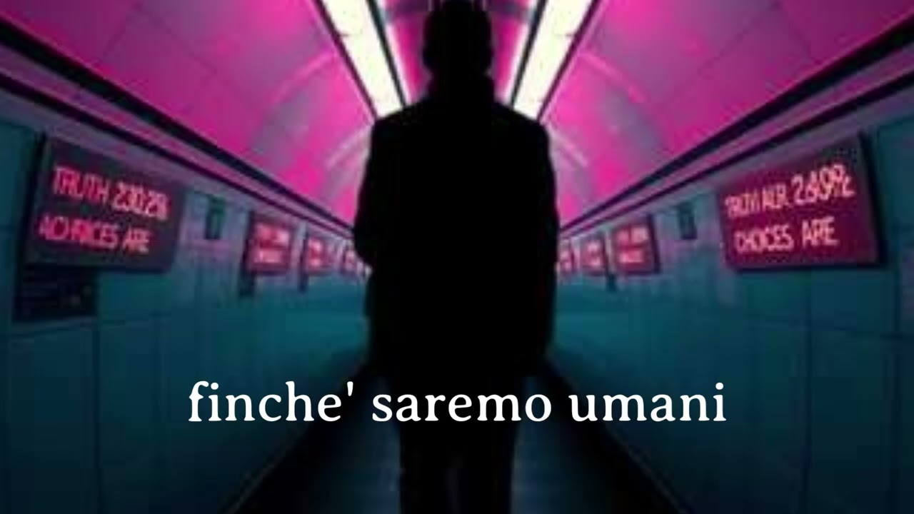 finche' saremo umani1