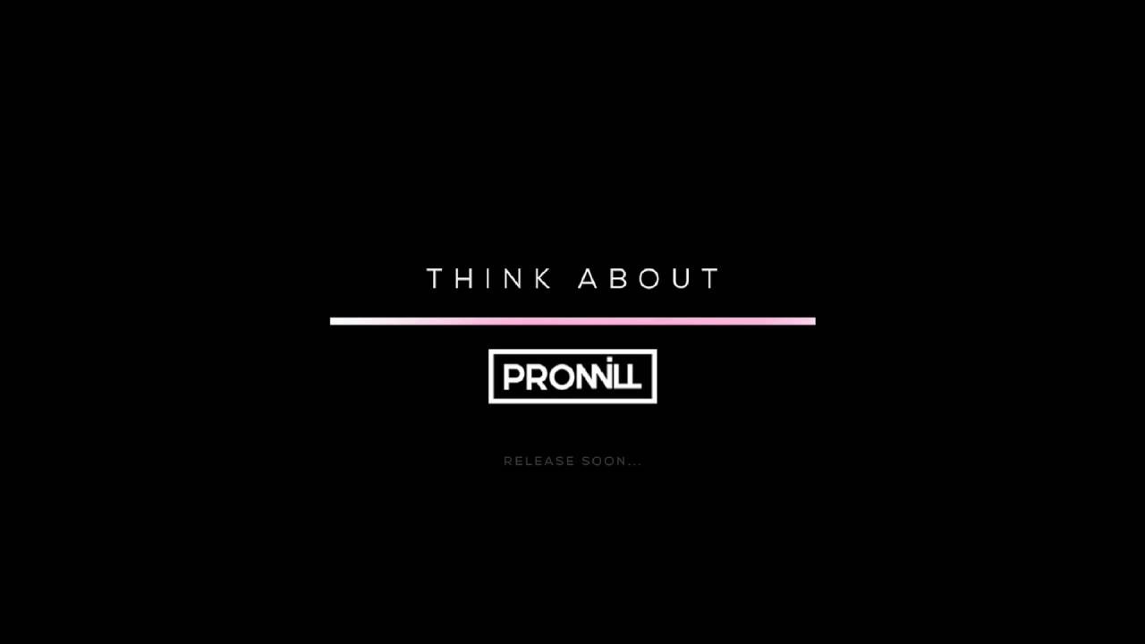 PROMILL - Think About FULL