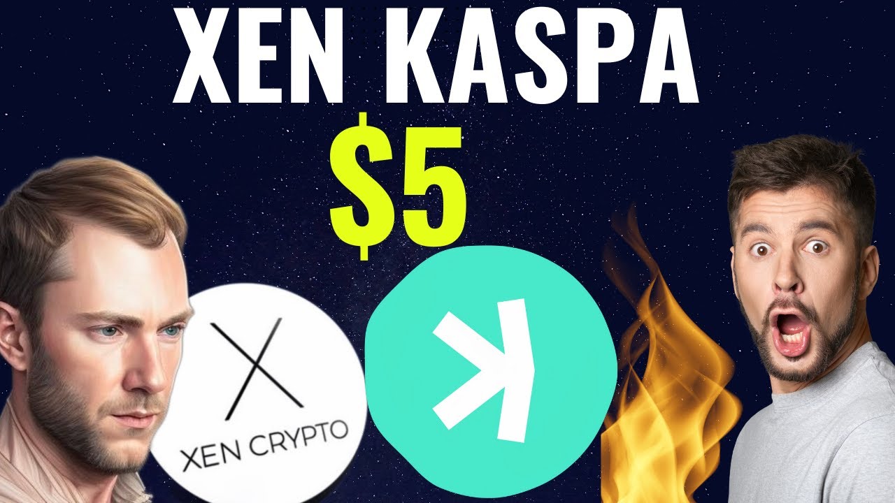 XEN CRYPTO KASPA TO HIT $5 FIRST PRINCIPLES