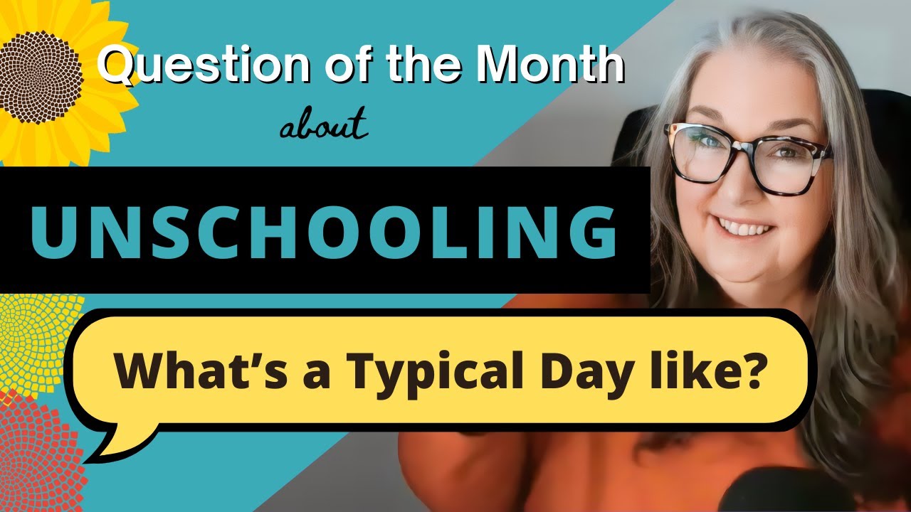 Typical Unschooling Day: A Glimpse Inside A Day in the Life of an Unschooler !