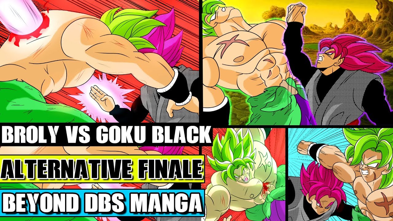Beyond Dragon Ball Super: Broly Vs Goku Black! Battle For Universe 7! Alternative DBS Broly Movie