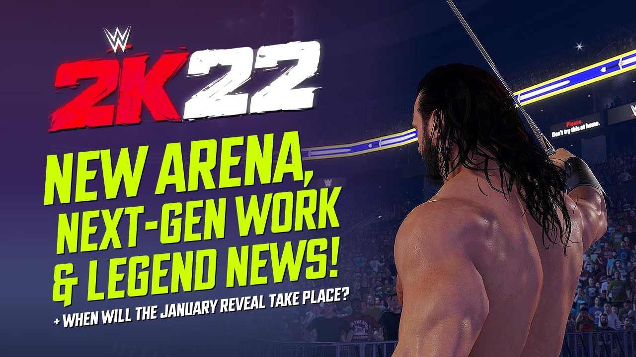 WWE 2K22: New Arena Teased, Next-Gen Going 60fps, January Reveal & Legends News!