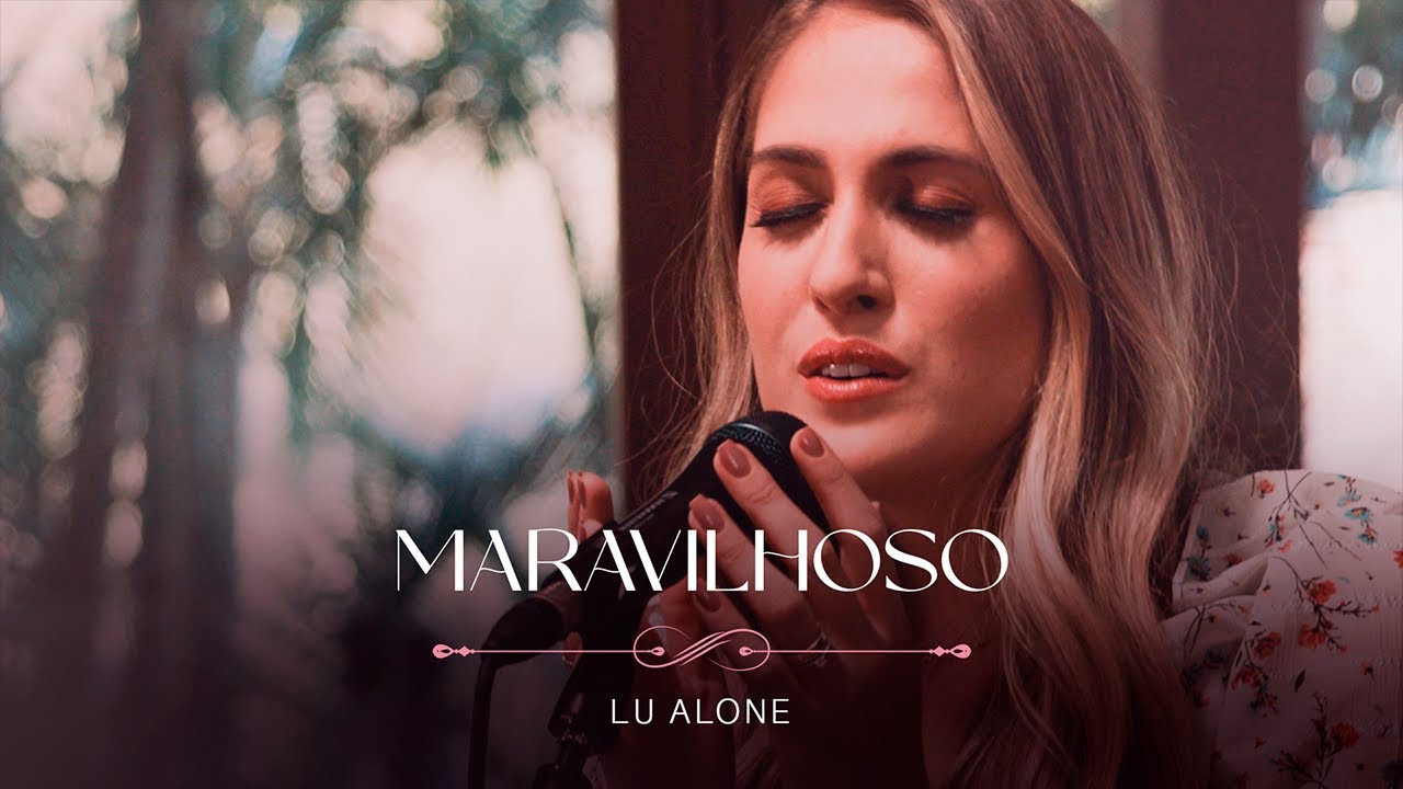 Lu Alone - Maravilhoso (Ao Vivo)