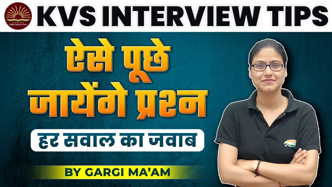 KVS PRT Interview | KVS Interview Tips, KVS PRT Mock Interview By Gargi Ma'am