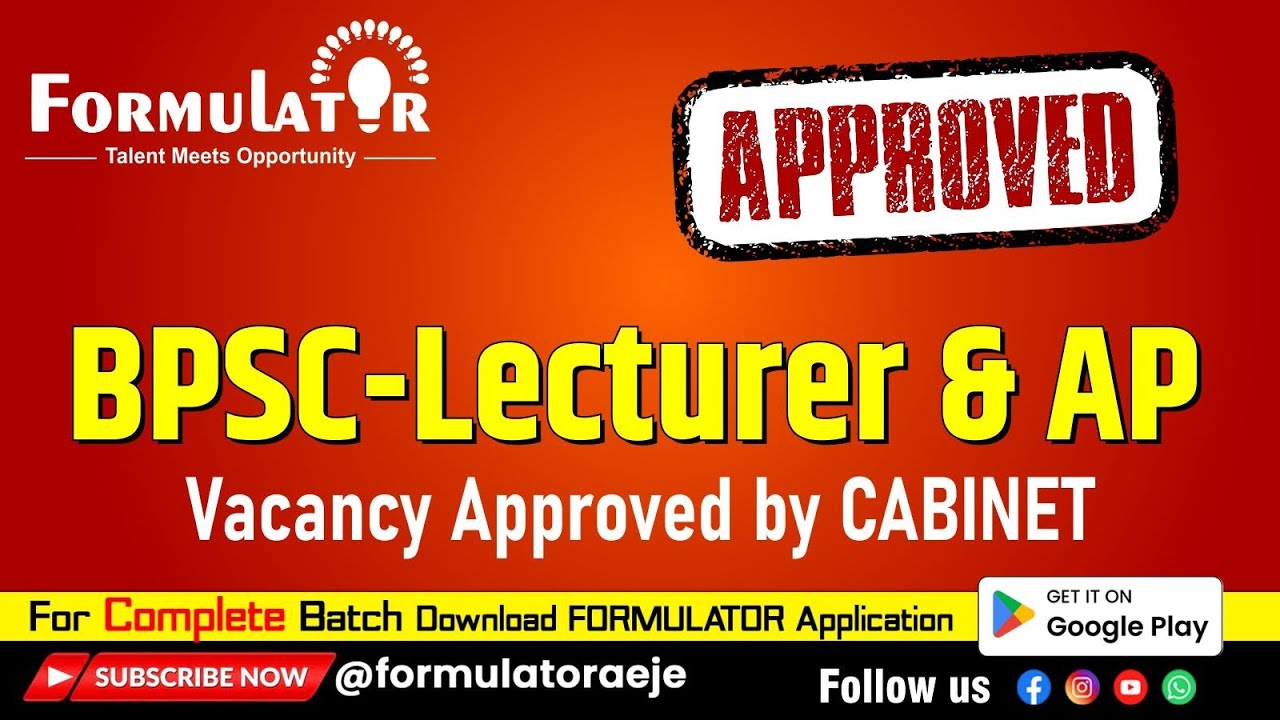 BPSC Lecturer & Assistant Professor Vacancy Approved in CABINET Meeting