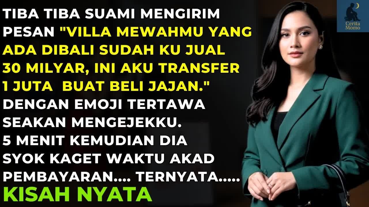 ＂VILLA MEWAHMU YANG ADA DI BALI SUDAH KU JUAL＂ UCAP SUAMIKU - TAPI INI YANG TERJADI