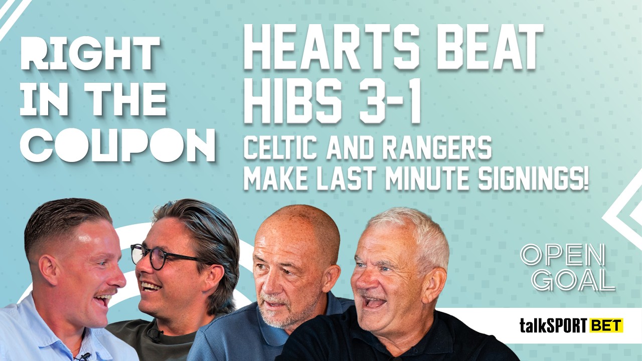 HEARTS BEAT HIBS 3-1 + CELTIC & RANGERS MAKE LAST MINUTE SIGNINGS | Right In The Coupon LIVE