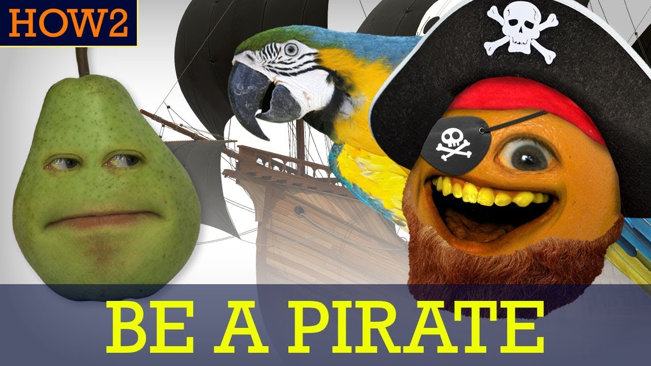 HOW2: How to be a Pirate!
