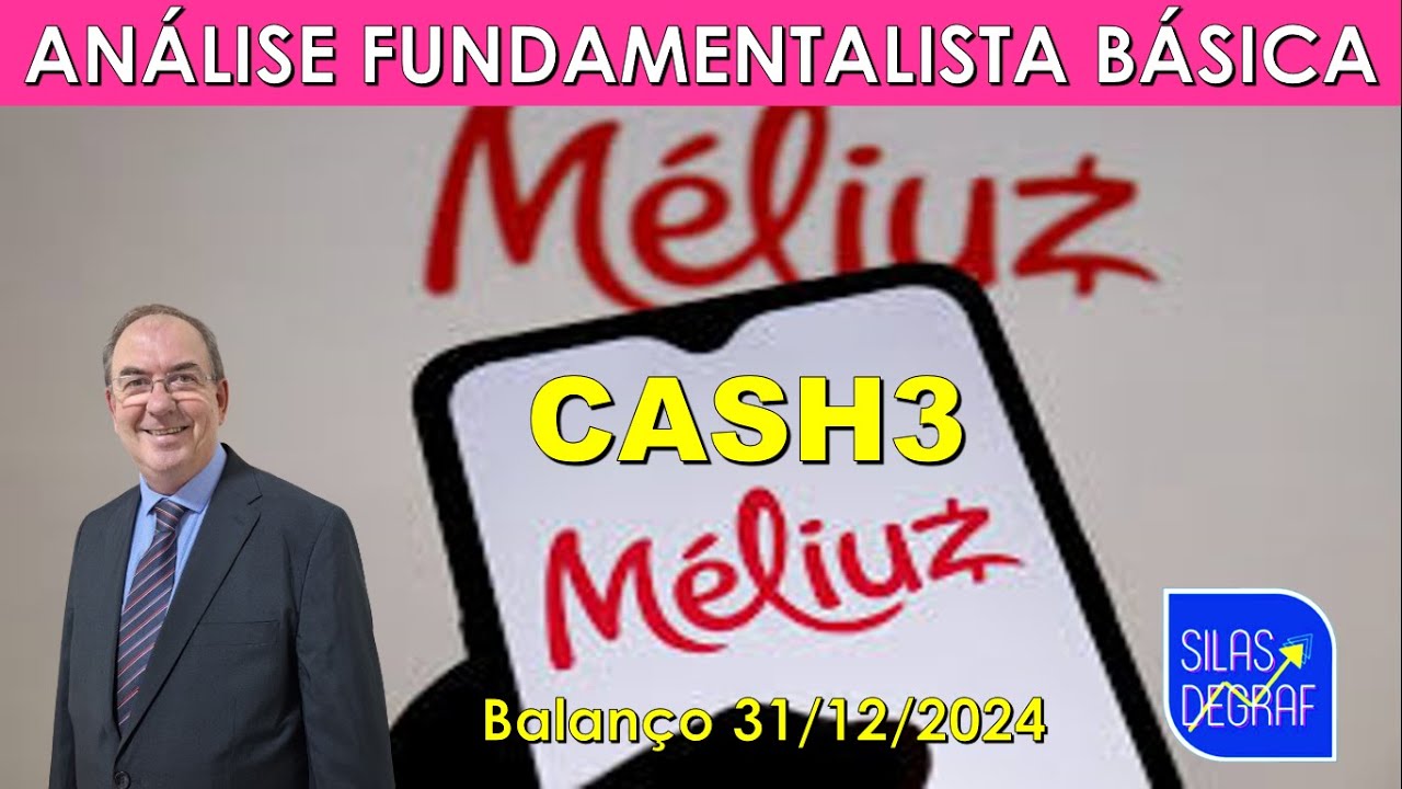 CASH3 - M&Eacute;LIUZ S/A. AN&Aacute;LISE FUNDAMENTALISTA B&Aacute;SICA. PROF. SILAS DEGRAF