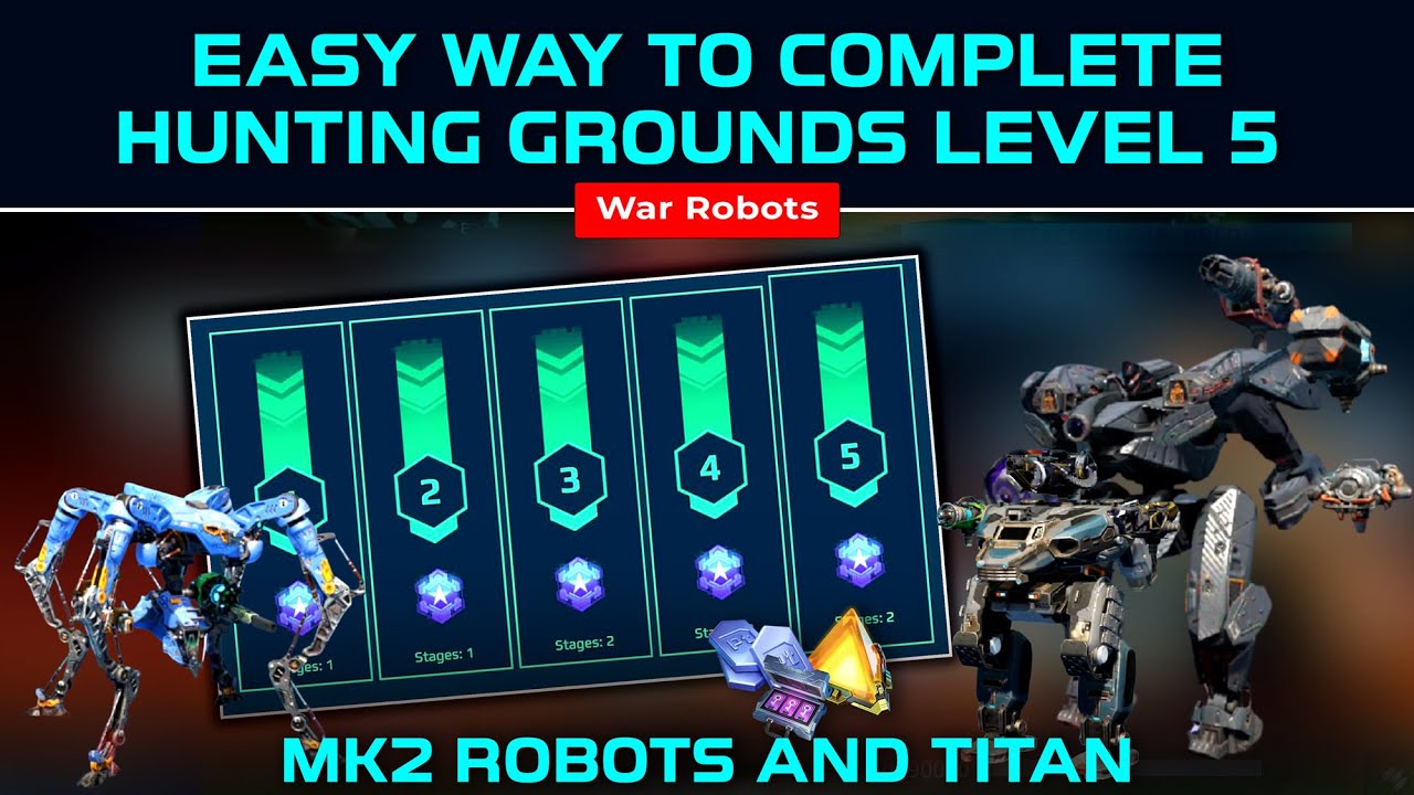 29 Dec | Easy Way to Complete Hunting Grounds Level 5 using mk2 bots | War Robots Extermination Mode