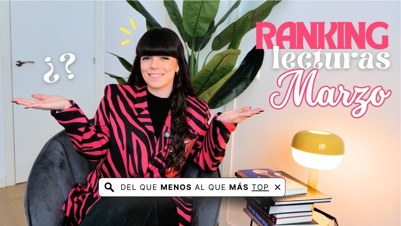 RANKING LECTURAS MARZO 📚 | del que - al que + top