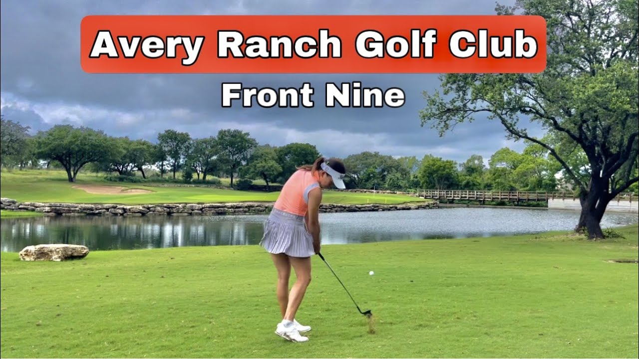 Avery Ranch Golf Club: Front Nine