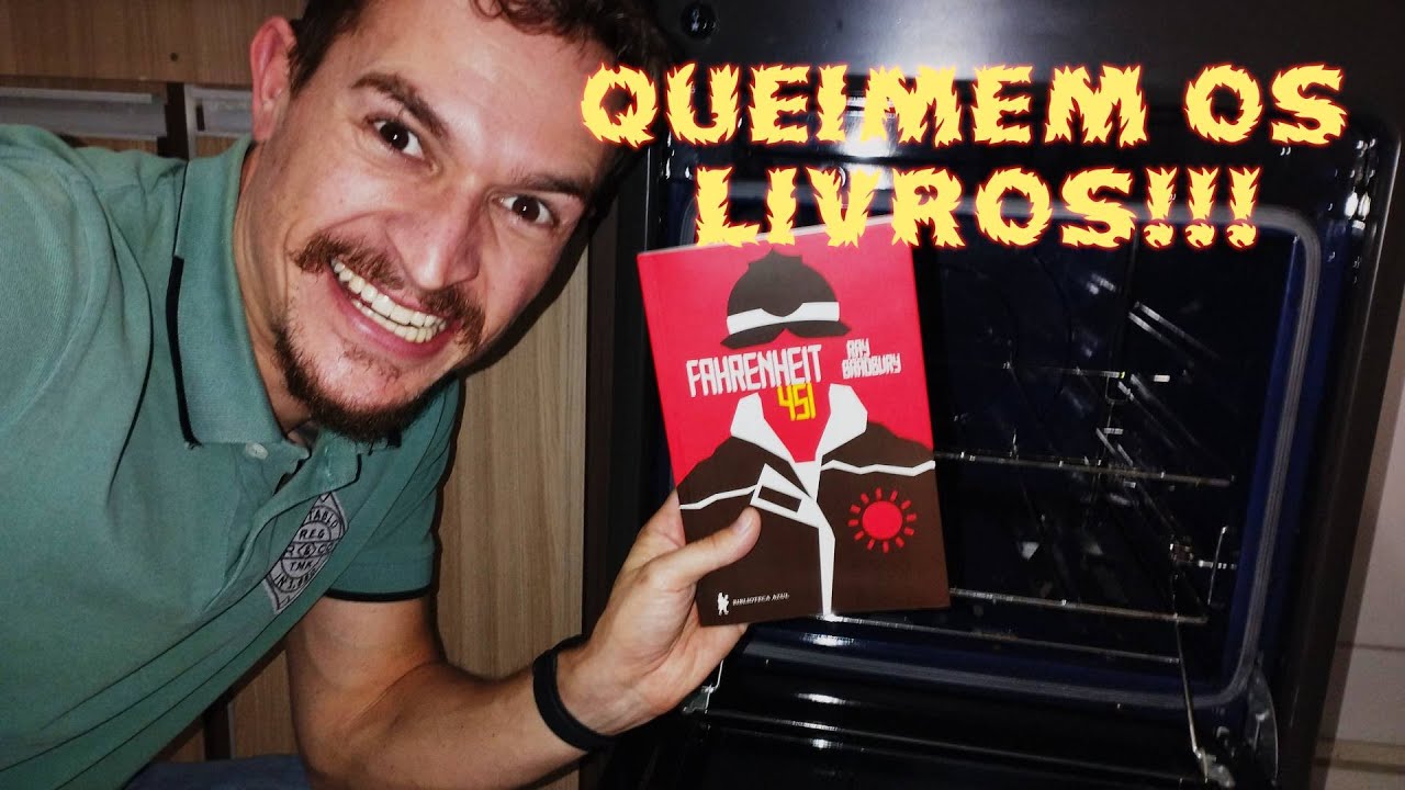 Vamos conversar sobre Fahrenheit 451 - Queimem os livros