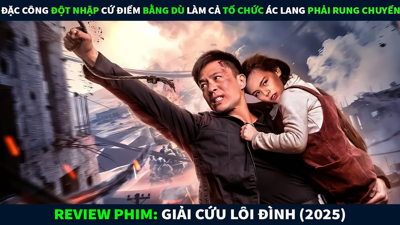 Review Phim Bom Tấn || Đặc Công Đột Nhập Cứ Điểm Bằng Dù Làm Cả Tổ Chức Ác Lang Phải Rung Chuyển