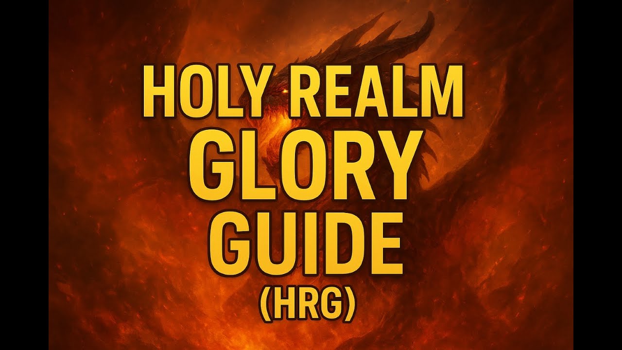 🔥 HOLY REALM GLORY (HRG) Navigation +tips  | The Legend of Neverland Guide