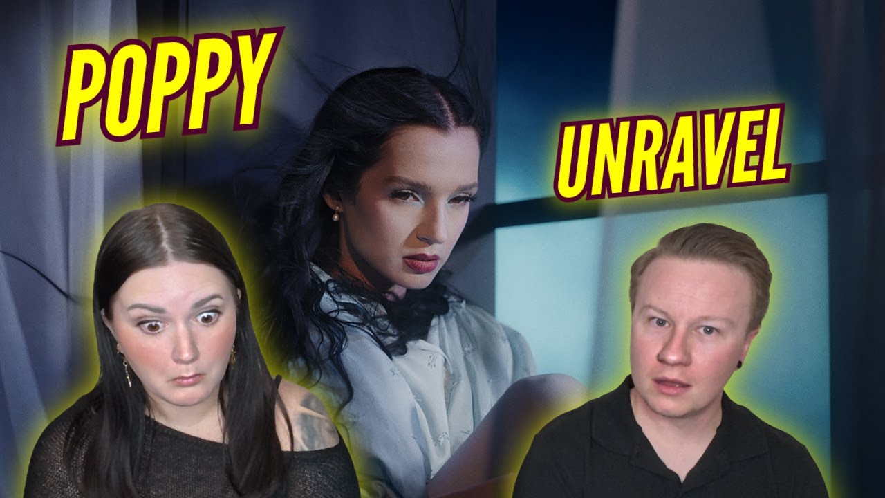 Она продолжает чувствовать себя лучше!! Поппи — Реакция на «Unravel»