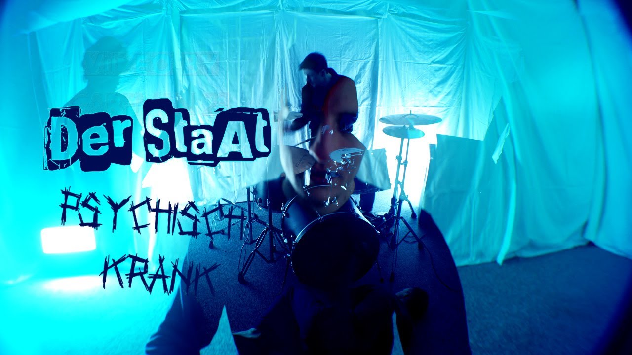 DER STAAT - PSYCHISCH KRANK (Musikvideo)