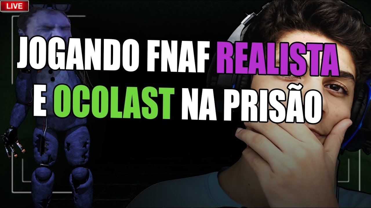 VOLTEI PRA SOFRER - OCOLAST NA PRIS&Atilde;O E FIVE NIGHTS AT FREDDYS REBORN