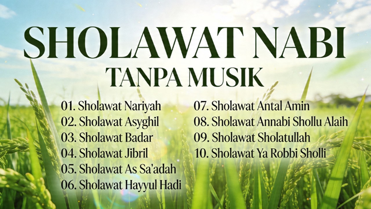 Sholawat Terbaru || Full Album Sholawat Terbaik || Sholawat Tanpa Musik Merdu, 06