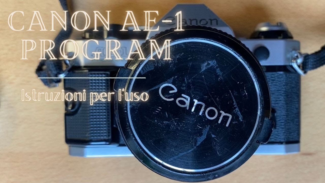 Canon AE-1 Program - Istruzioni per l'uso (pulsanti, levette e come cambiare un rullino)