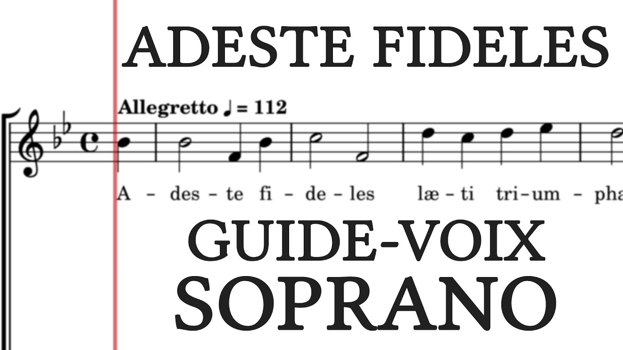 Adeste Fideles – Guide-Voix Soprano