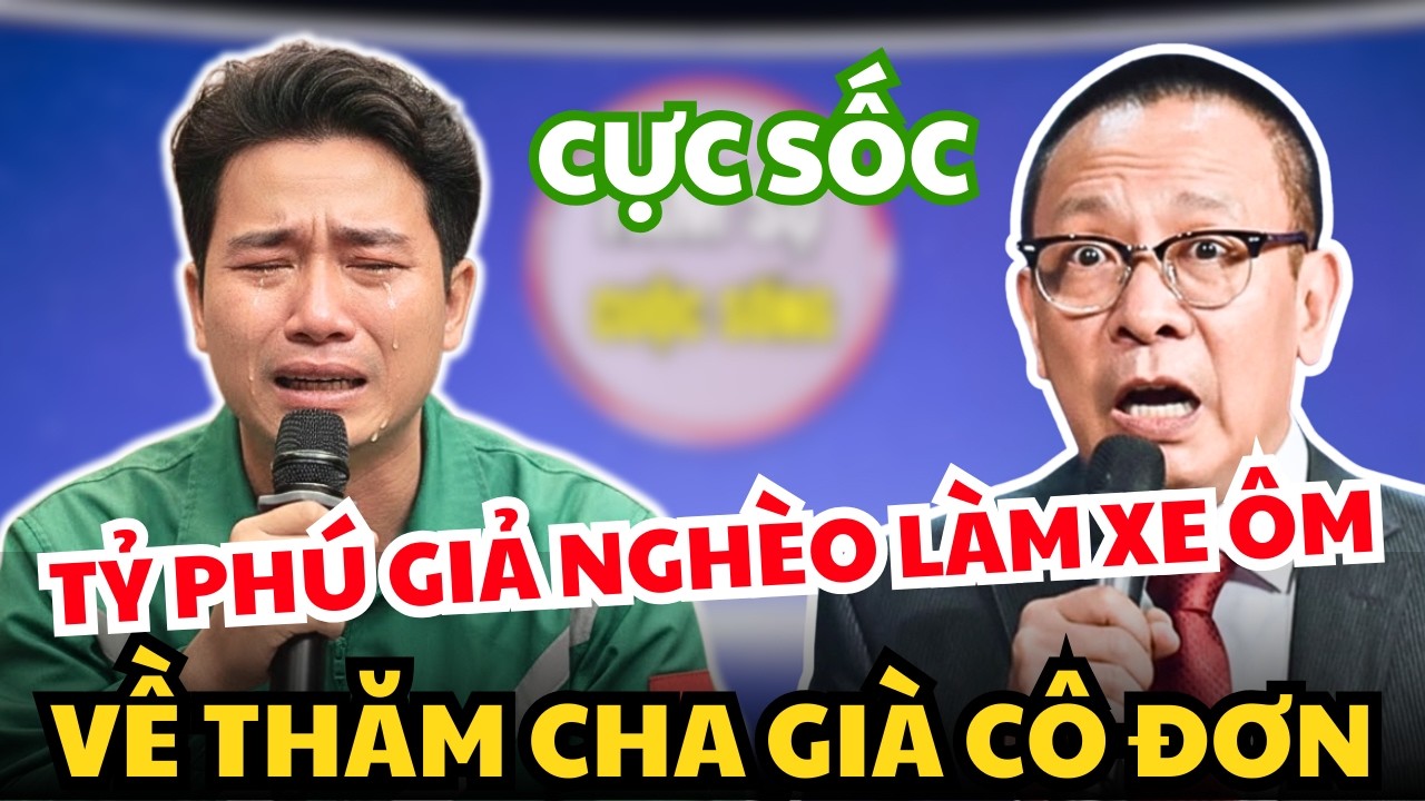 Tỷ Phú Giả Nghèo Làm Xe Ôm Về Quê Thăm Cha Già Và Cái Kết Khiến Ai Cũng Nghẹn