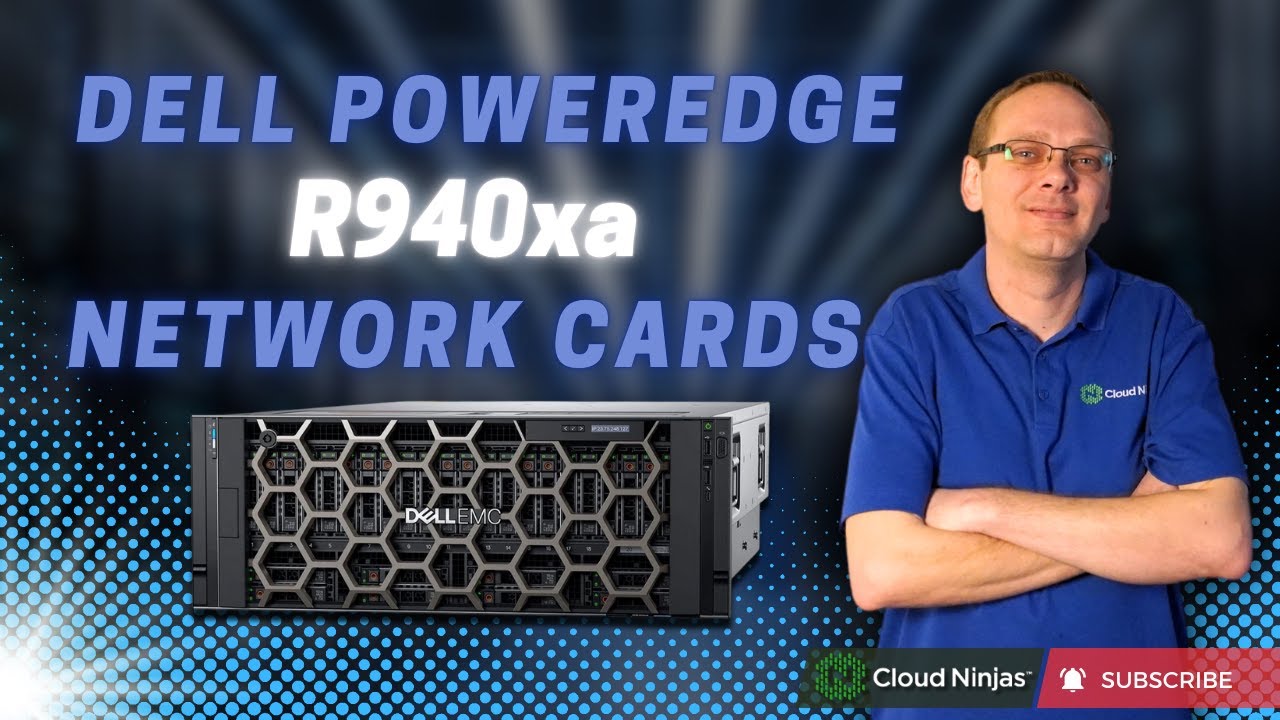 Dell PowerEdge R940xa Server NICs | Network Card Options | PCIe & Network Daughter Card Installation