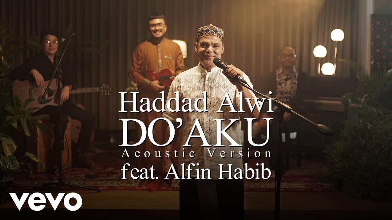 Haddad Alwi, Alfin Habib - Do'aku (Acoustic Version)