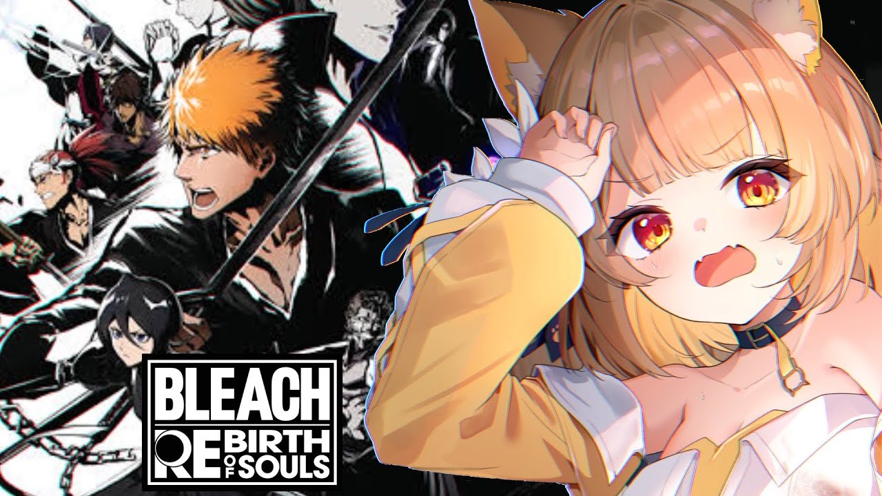 【 BLEACH Rebirth of Souls  】BLEACH初見な名犬が全力で楽しんで実況してくよぉぉぉ.ᐟ.ᐟ【#ちゅのらいぶ #新人vtuber 】