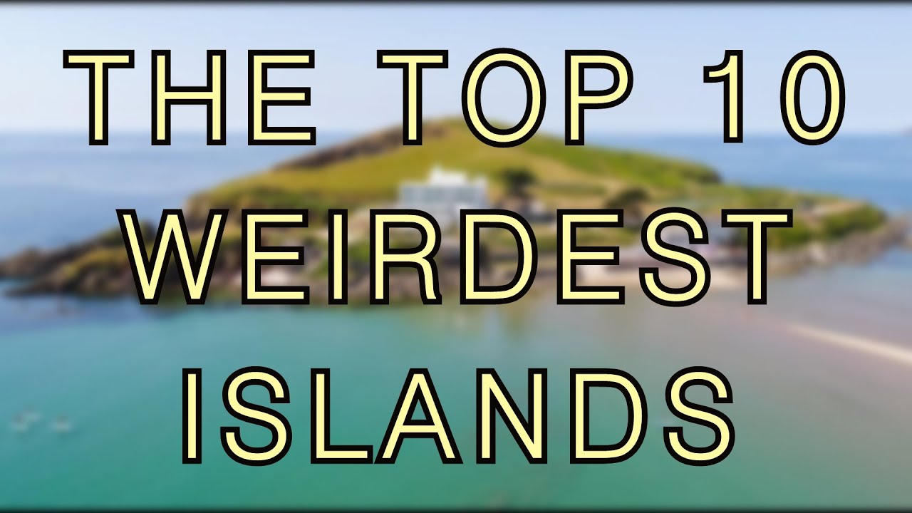 The top 10 weirdest islands (in the UK)