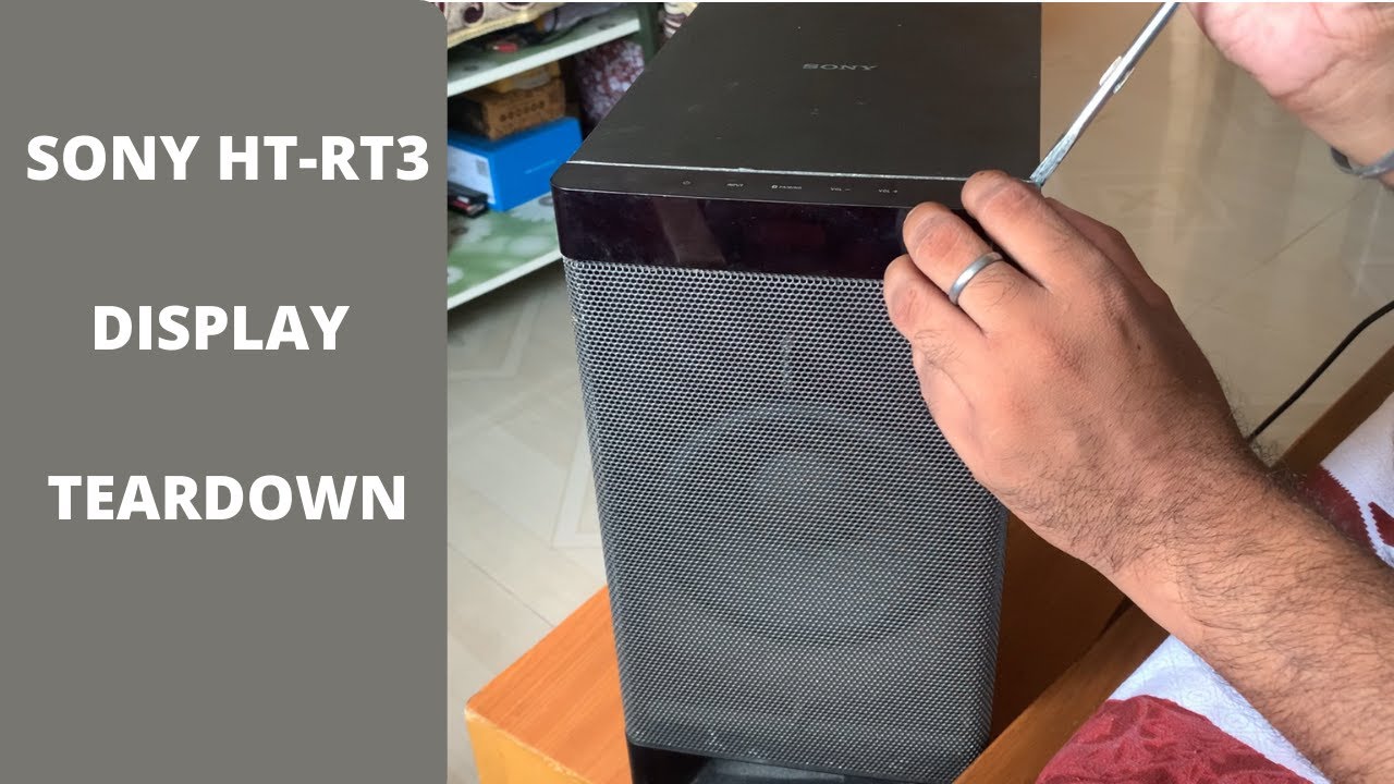 Sony Home Theatre Display Teardown(HT-RT3)💥💥💥