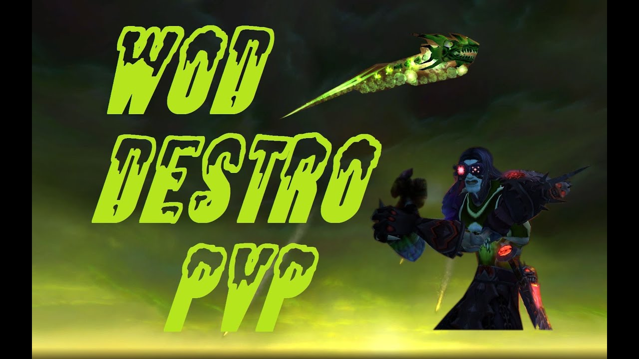 WoD Destruction Warlock PvP [Asek]