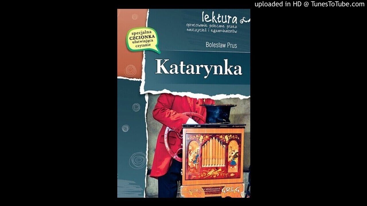 Katarynka - Bolesław Prus ///// Agatix