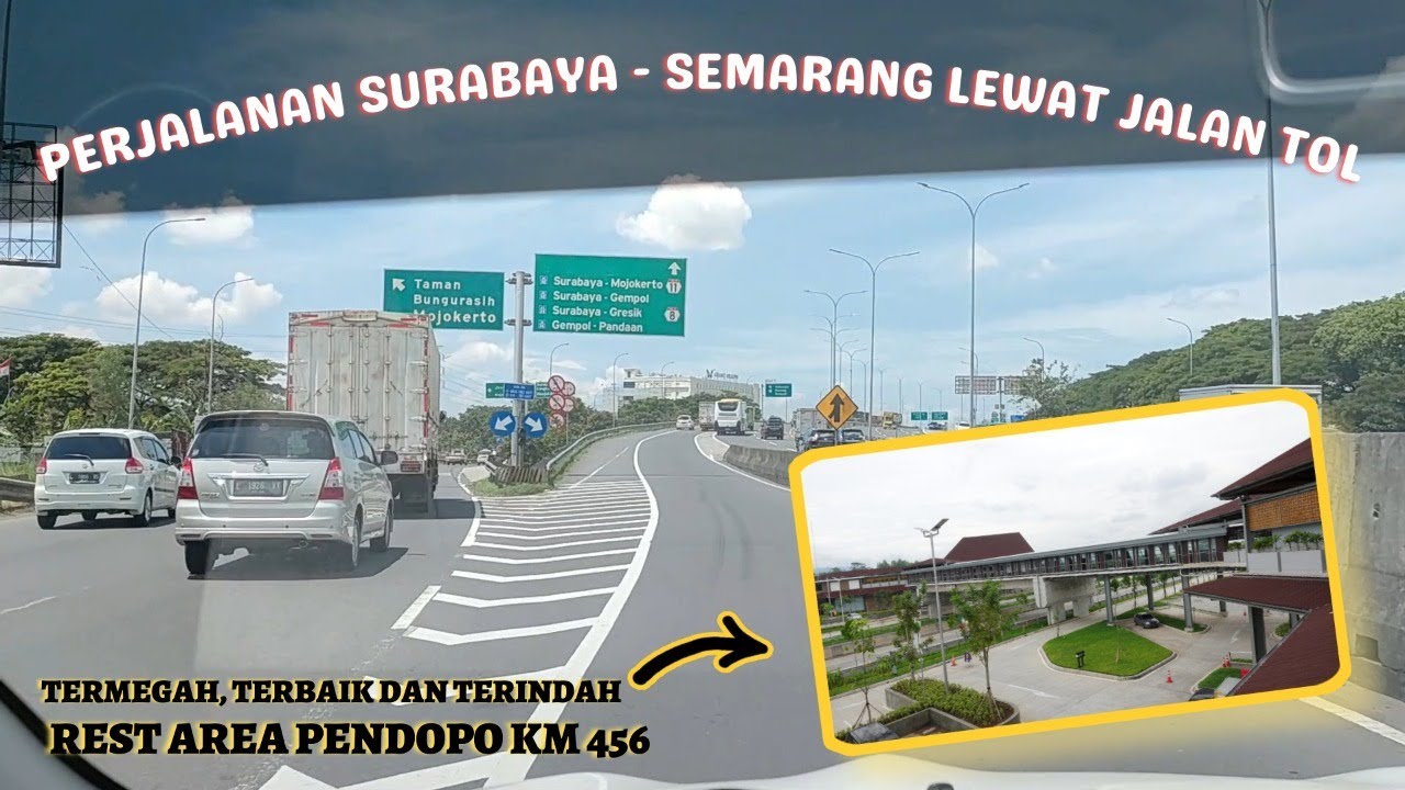 Perjalanan Surabaya - Semarang Lewat Jalan Tol dan Mengintip Rest Area Pendopo KM 456 Salatiga
