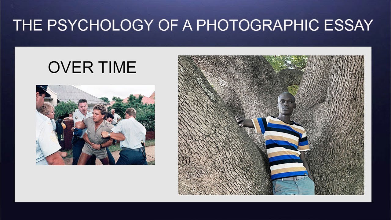 The Psychology of a Photographic Essay - Over Time