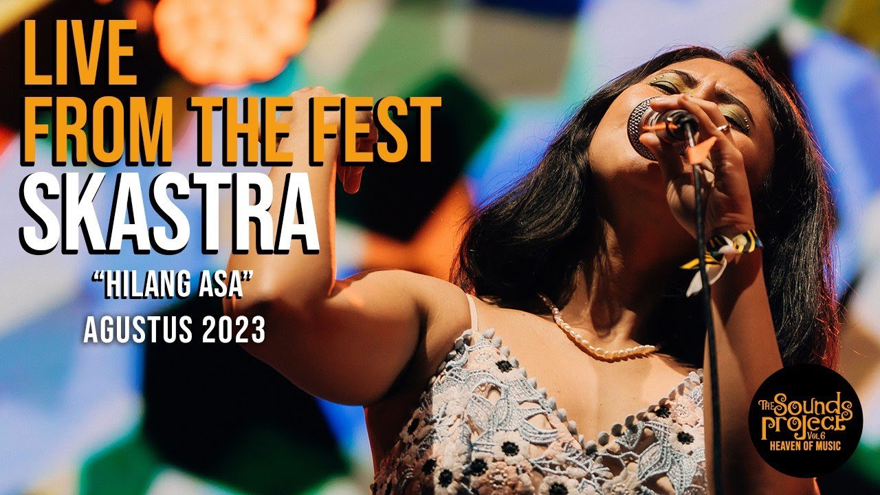 Skastra - Hilang Asa Live at The Sounds Project Vol.6 (2023)