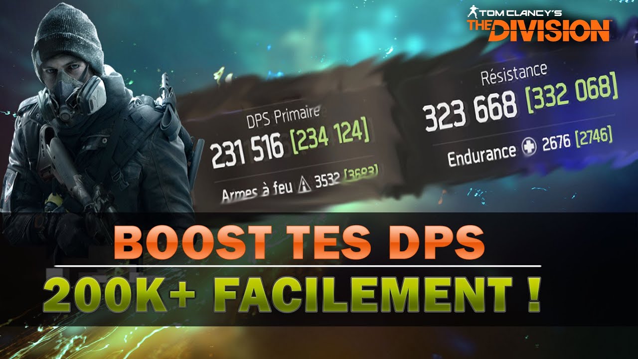 MONTER RAPIDEMENT SES DPS (200k+ facilement) | THE DIVISION