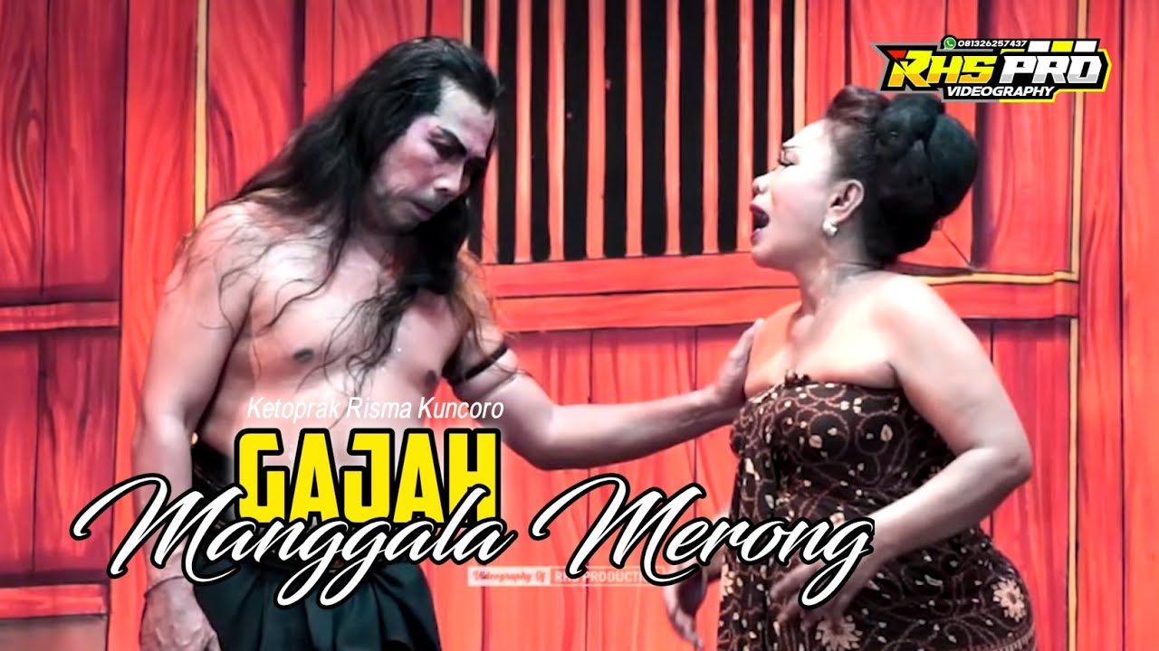 FULL CERITA GAJAH MANGGALA MERONG - KETOPRAK RISMA KUNCORO LIVE SEJOMULYO 2024