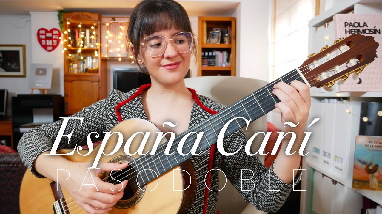 Pasodoble España Cañí 🌹 para Guitarra Española