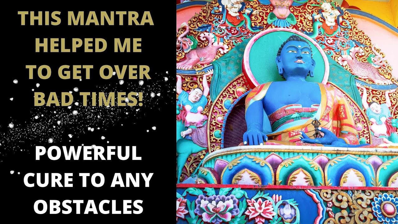 Akshobhya Mantra - Powerful in removing bad times, bad people, DISPEL OBSTABLES