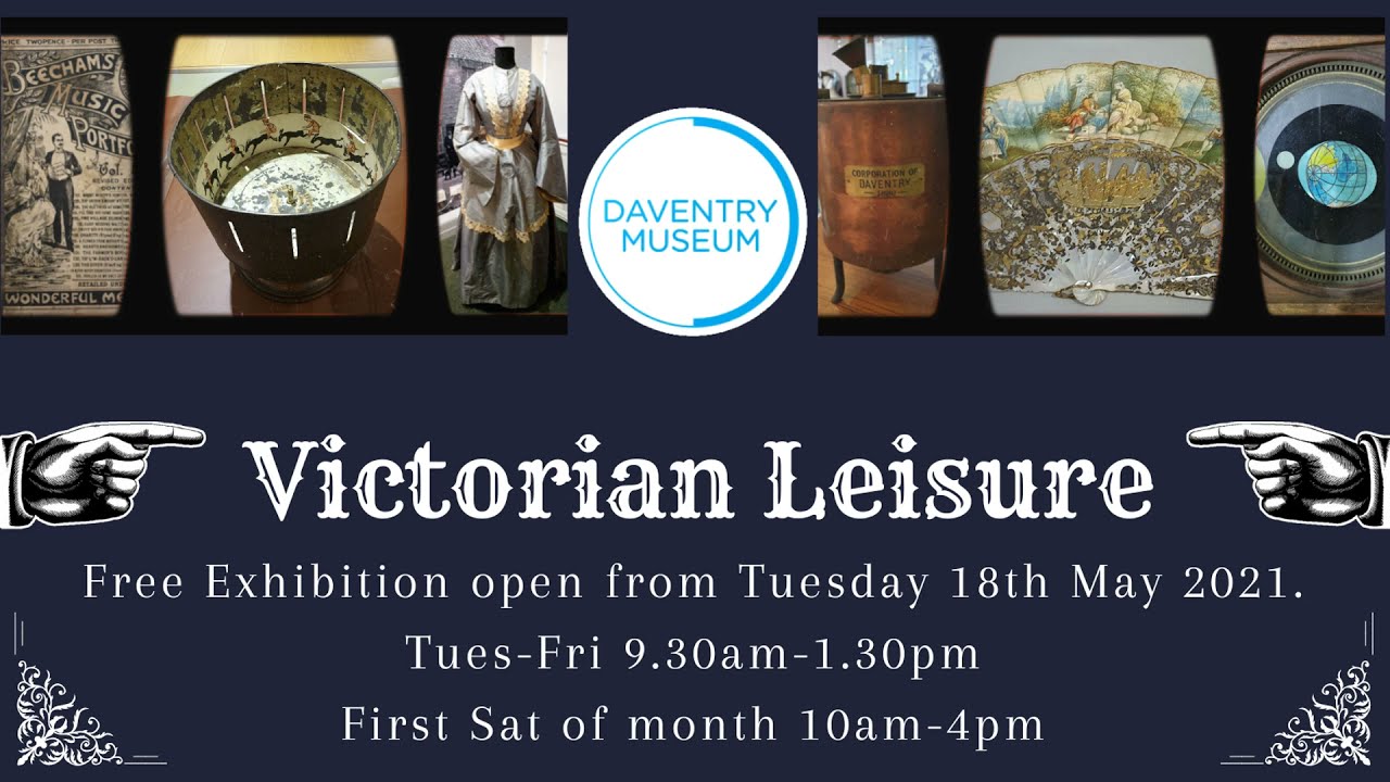 Welcome Back to Daventry Museum May 2021