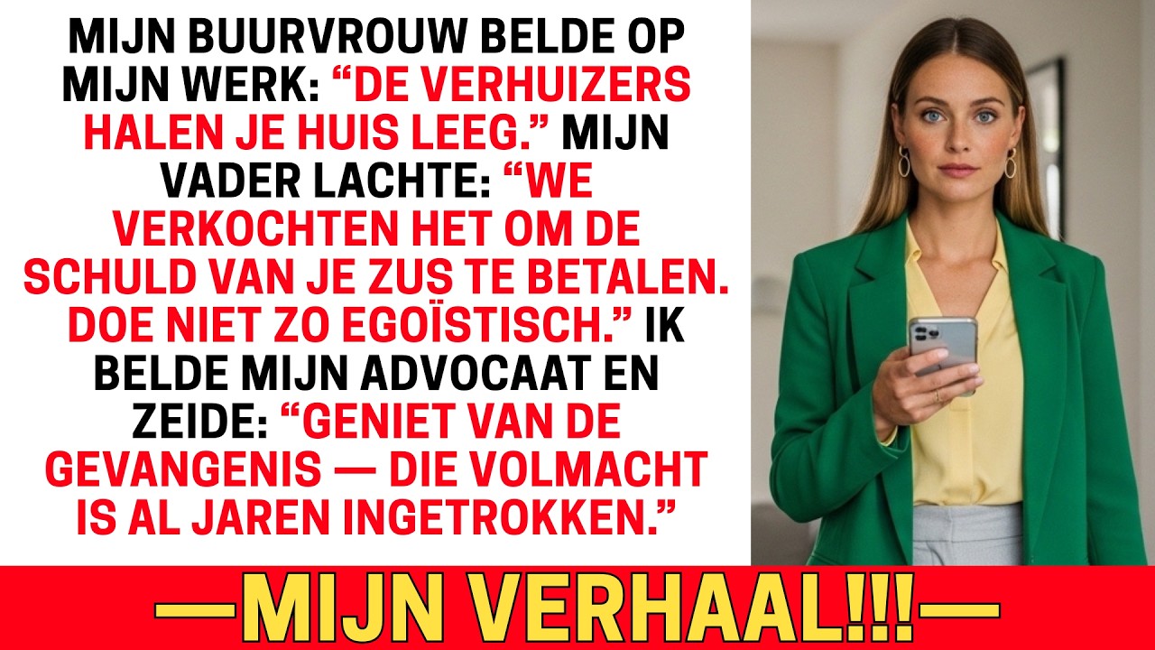 MIJN VADER VERKOCHT MIJN HUIS ZONDER MIJN WETEN VOOR MIJN ZUS — POLITIE STOPTE DE VERHUIZERS.