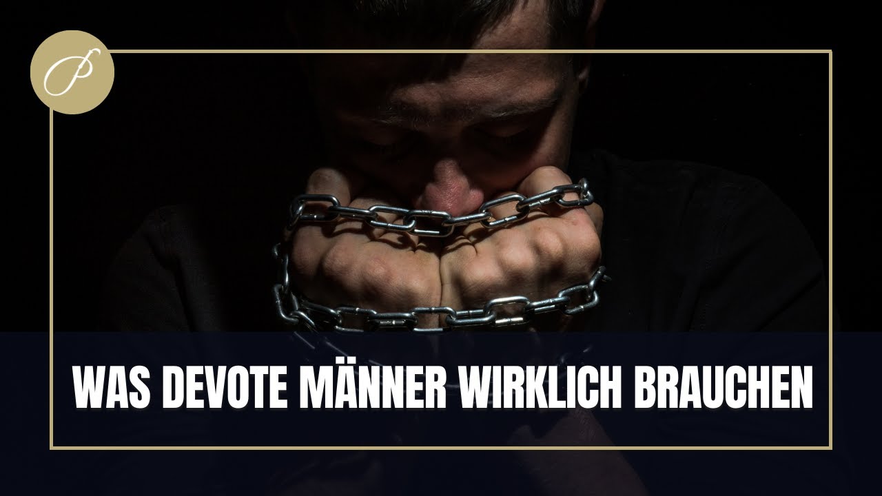 Was devote Männer wirklich brauchen und selten bekommen