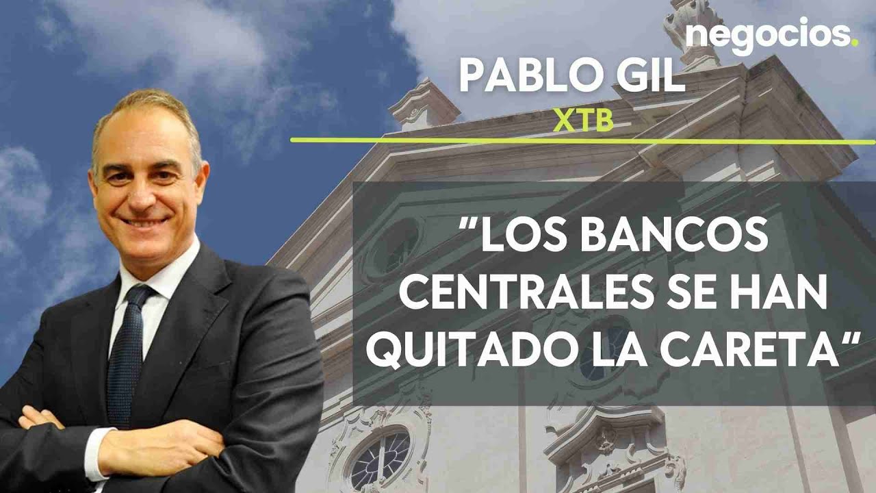 Pablo Gil sobre la subida de tipos de la Fed: &ldquo;Los bancos centrales se han quitado la careta&rdquo;