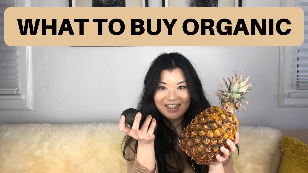What to Buy Organic: Dirty Dozen + Clean Fifteen for 2020